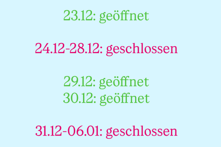 Öffnungszeiten an den Feiertagen